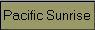Pacific Sunrise