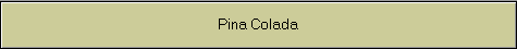 Pina Colada